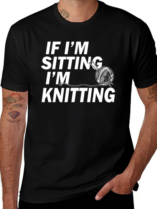 Knitting Lover Tee - If Im Sitting Im Knitting Shirt