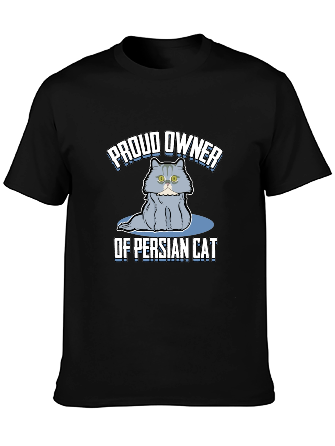 Proud Owner of Persian Cat T-Shirt