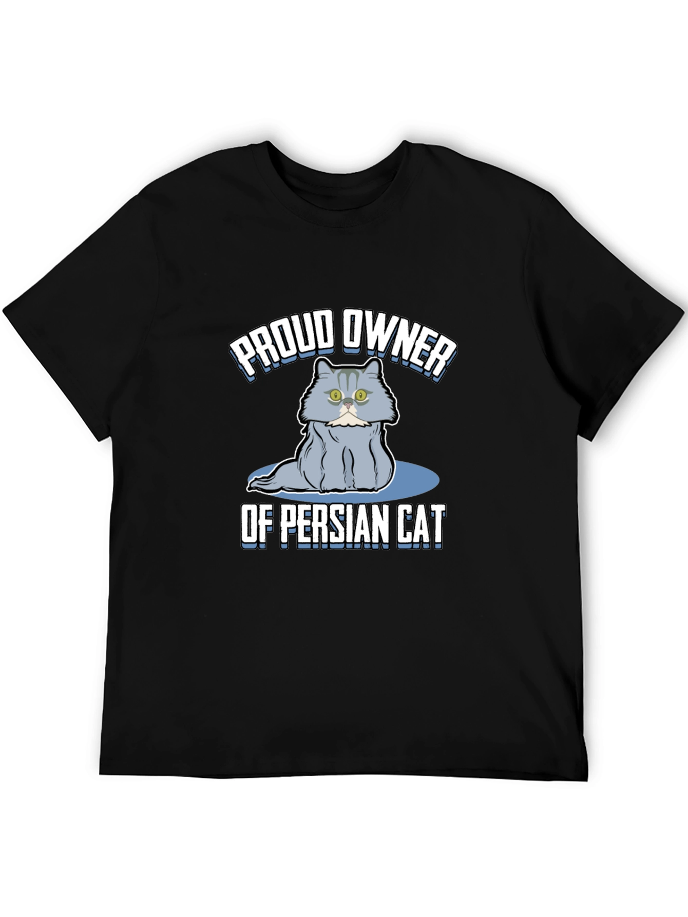 Proud Owner of Persian Cat T-Shirt
