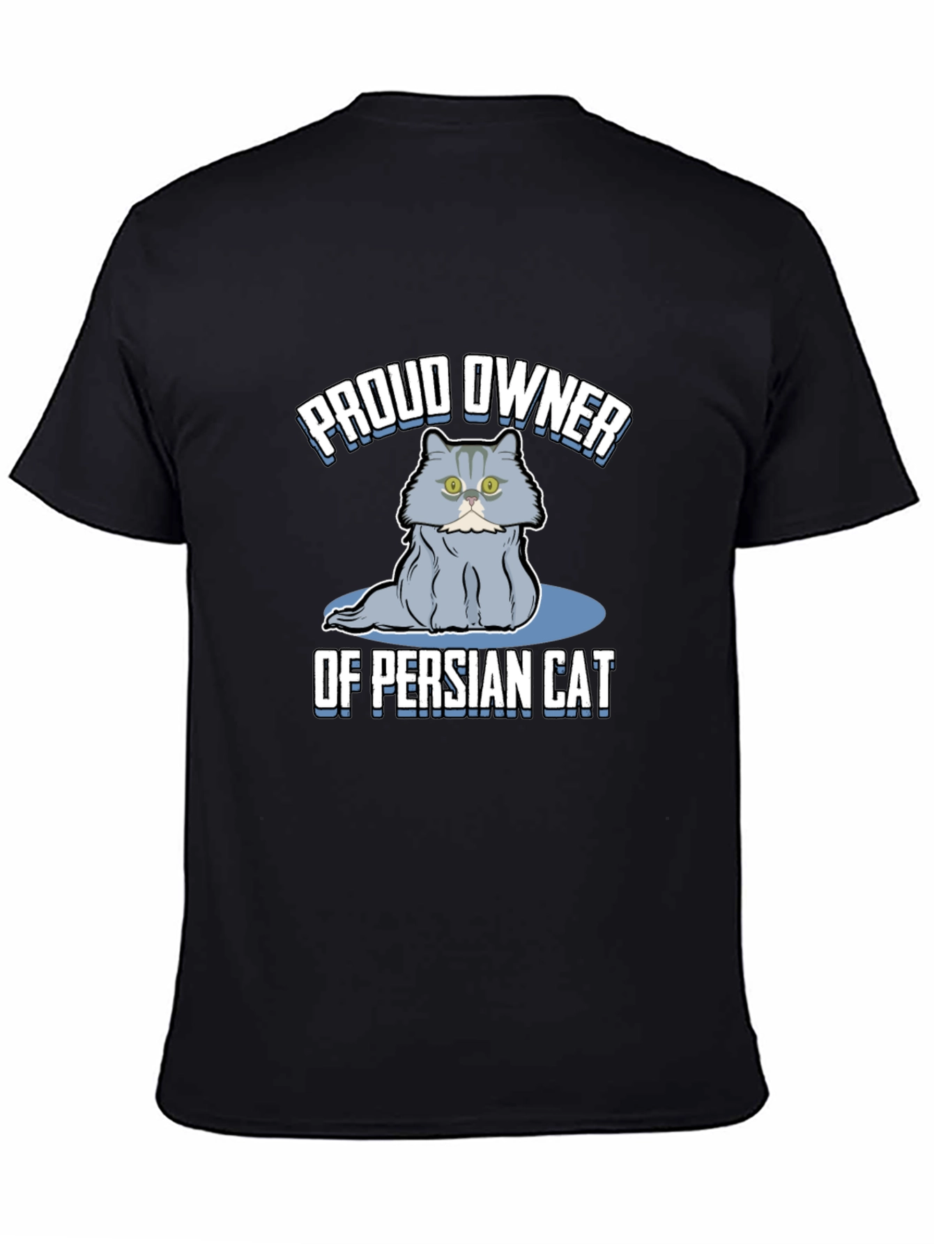 Proud Owner of Persian Cat T-Shirt