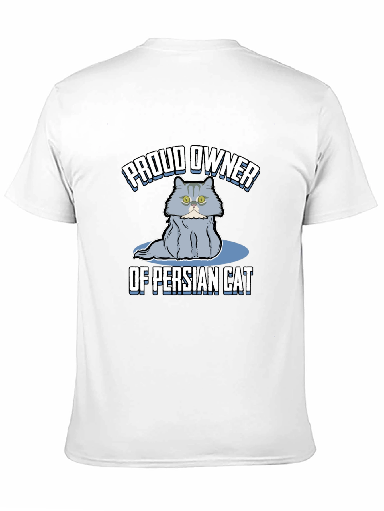 Proud Owner of Persian Cat T-Shirt