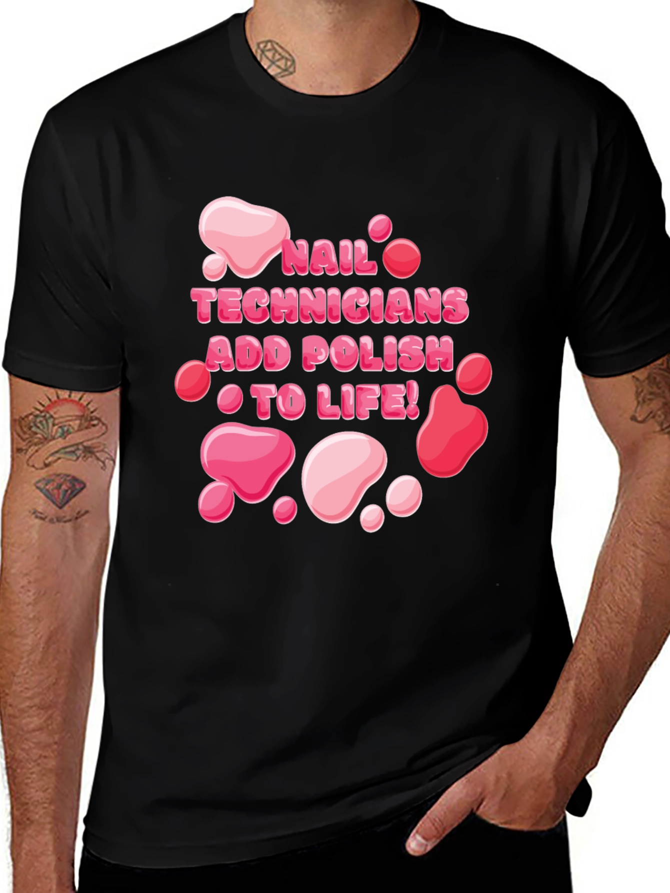 Nail Technician Add Polish To Life T-Shirt