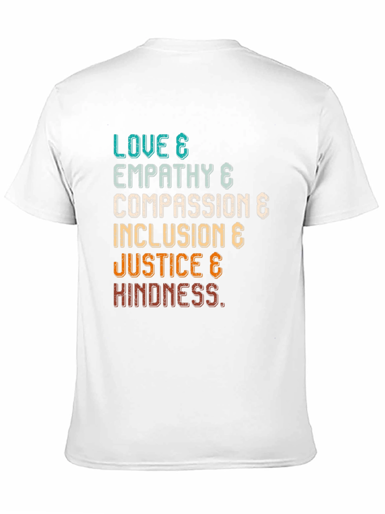 Love Empathy Compassion Inclusion Justice Kindness T-Shirt