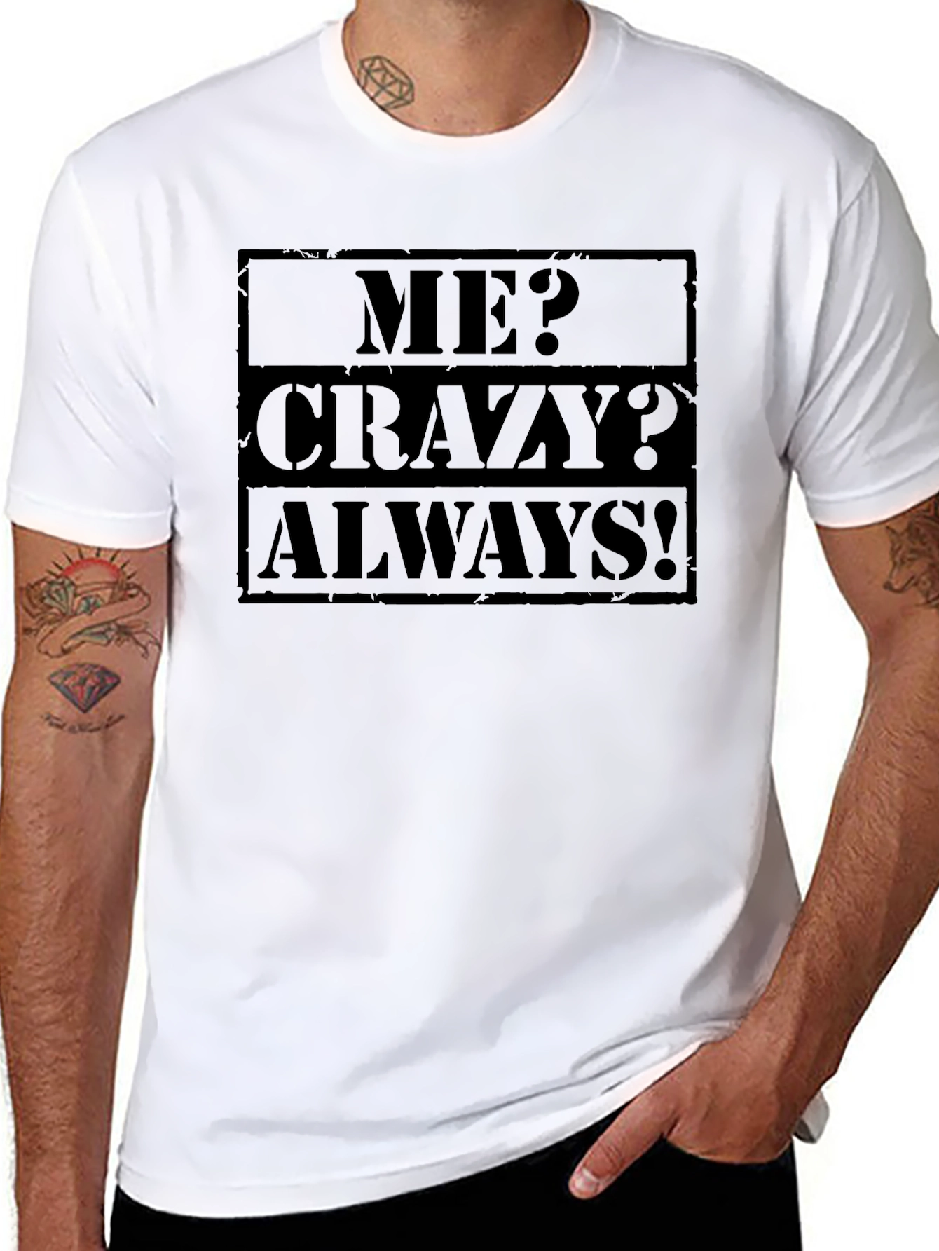Me Crazy Always! Graphic Black T-Shirt