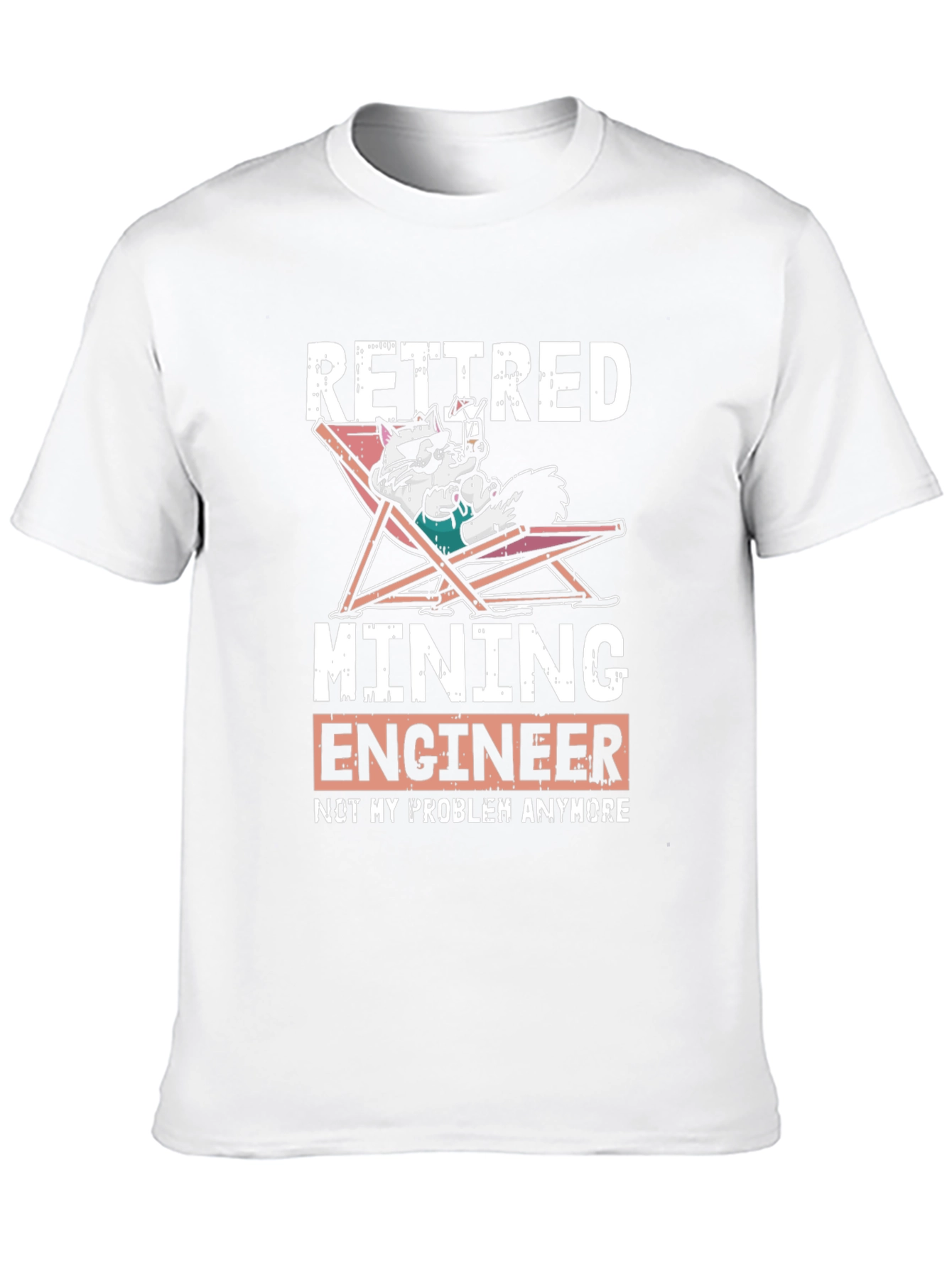 Retired Mining Engineer T-Shirt - Funny Graphic Tee