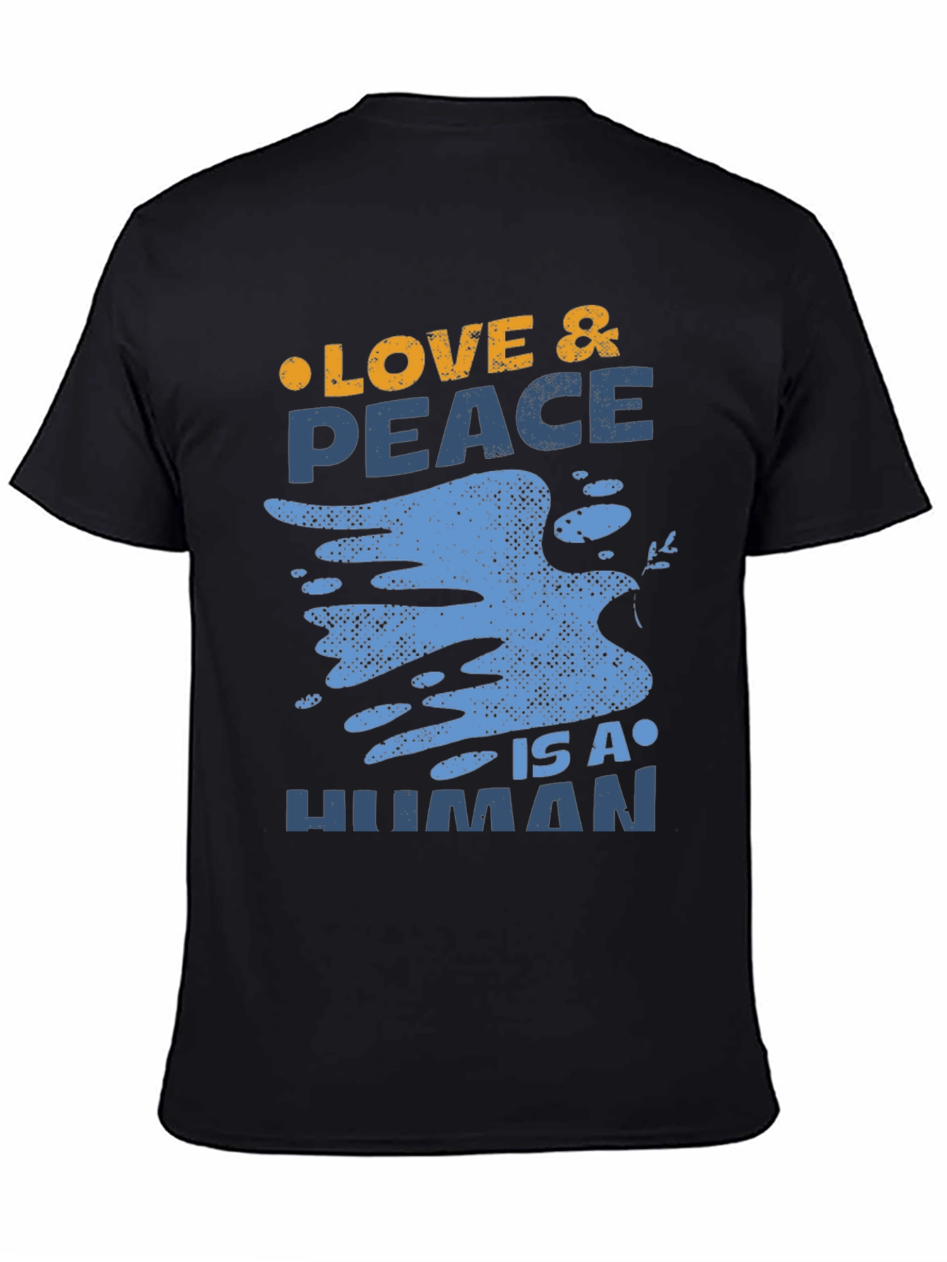 Love & Peace Is A Human T-Shirt