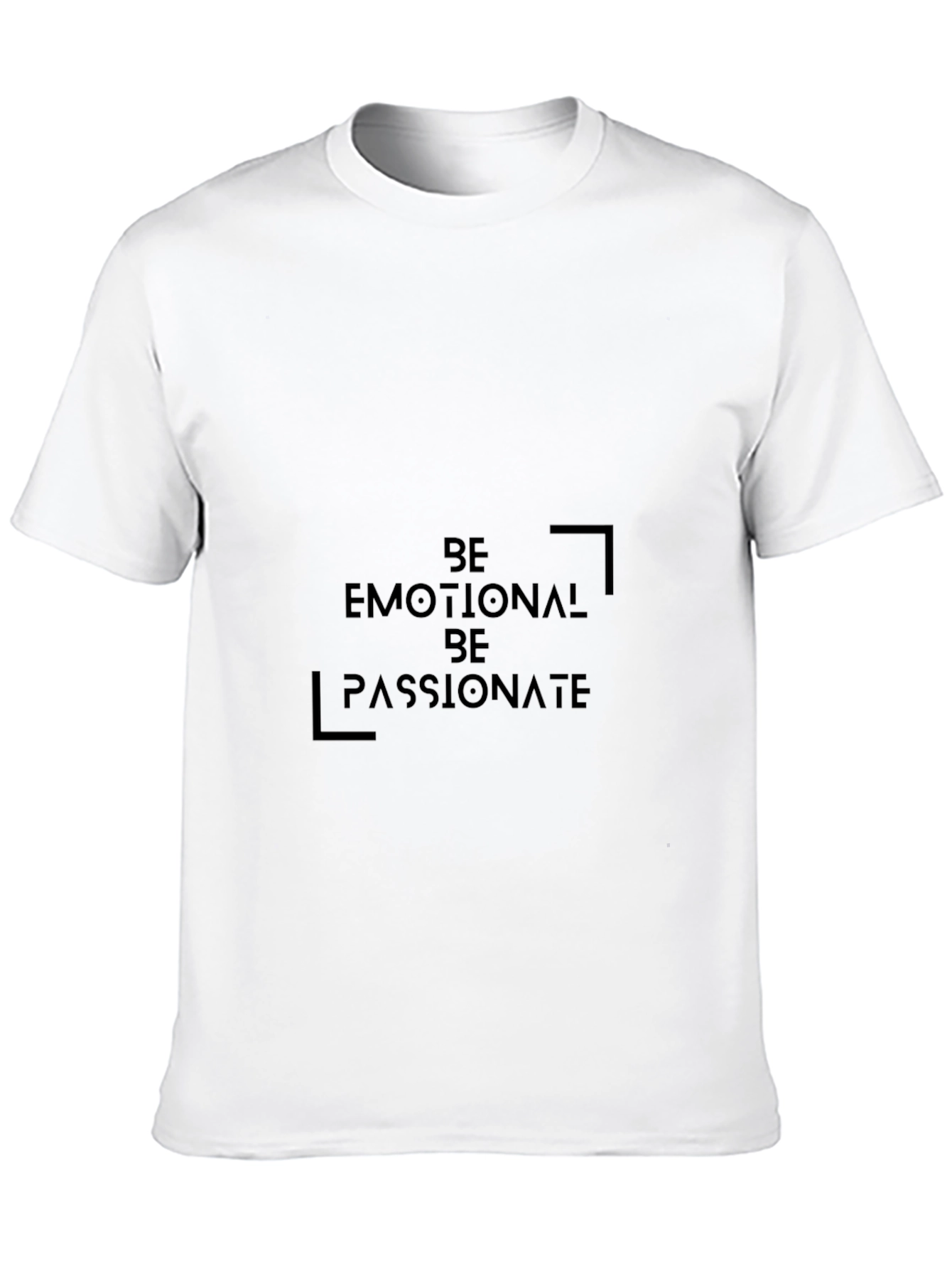 Be Emotional Be Passionate Black T-Shirt
