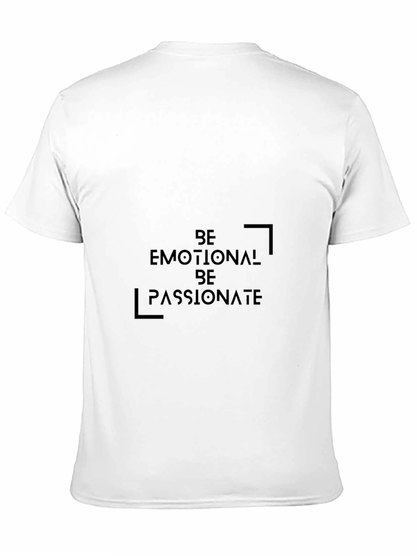 Be Emotional Be Passionate Black T-Shirt