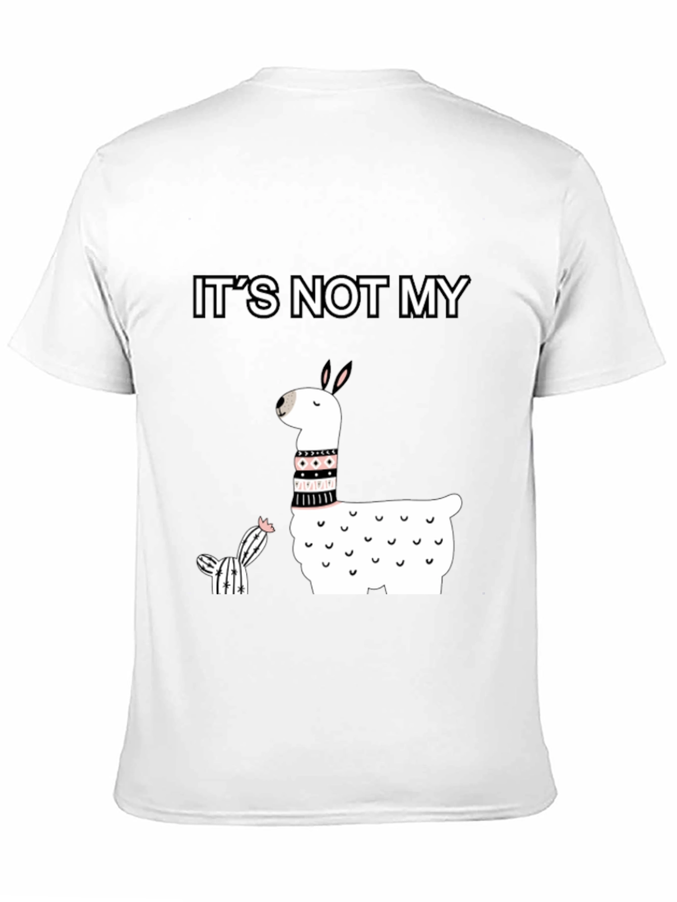 Its Not My Cactus Llama T-Shirt