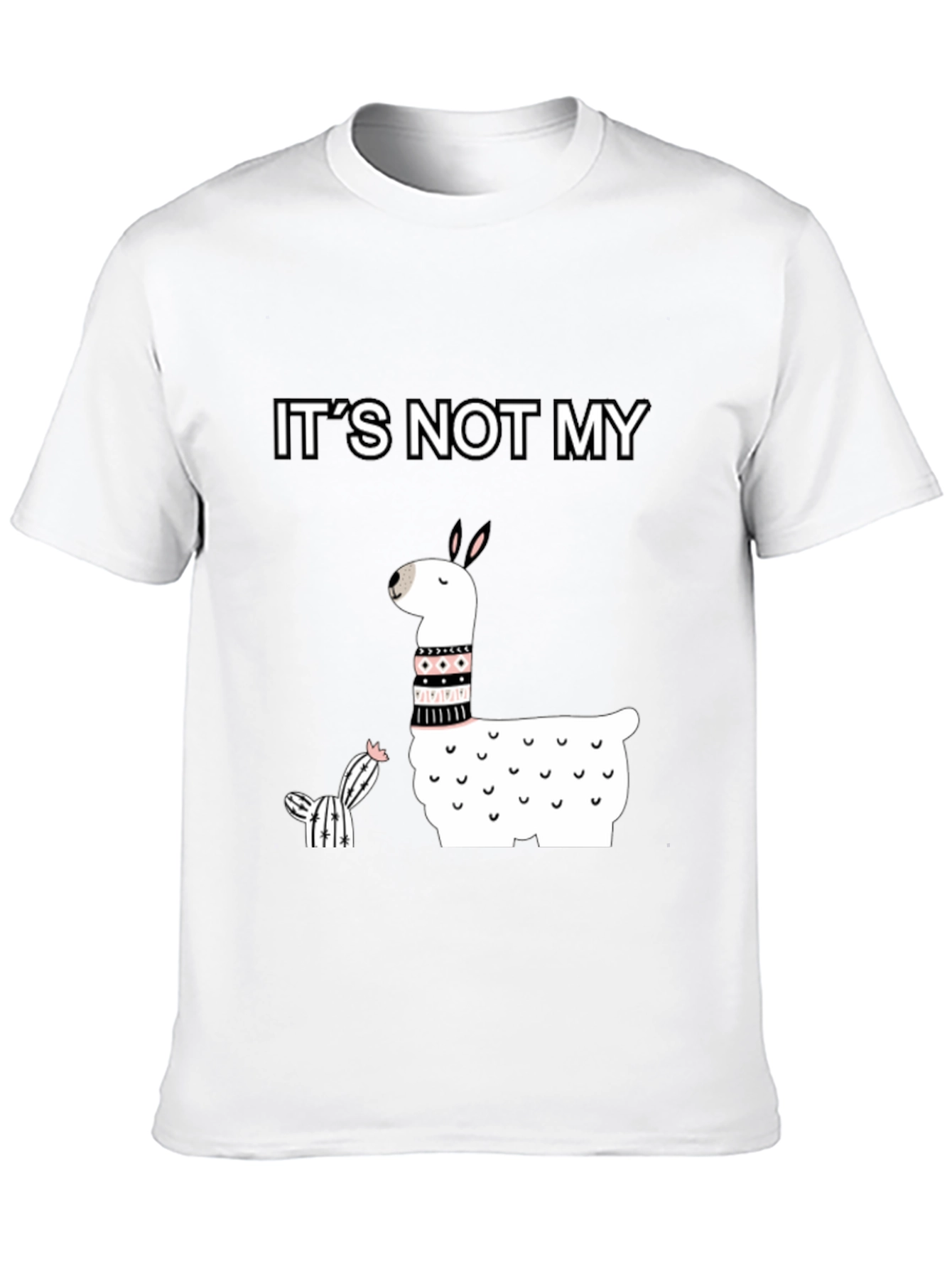 Its Not My Cactus Llama T-Shirt