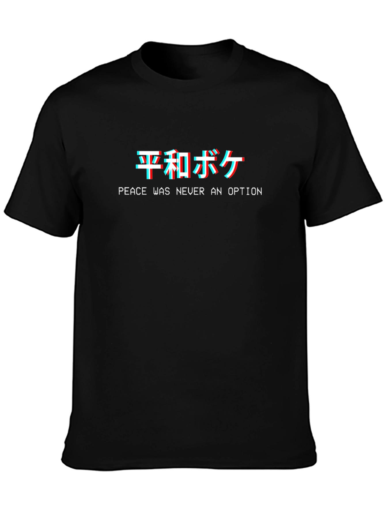 Peace Was Never An Option T-Shirt