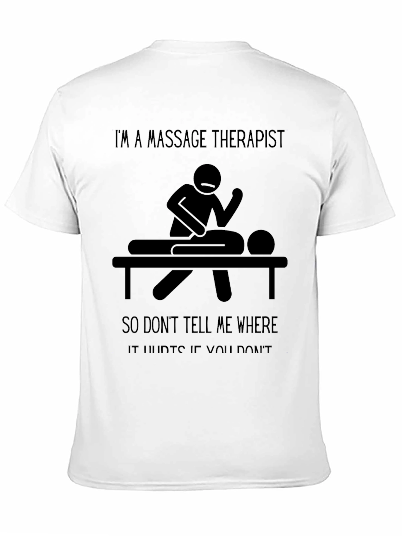 Massage Therapist Humor T-Shirt - Unisex