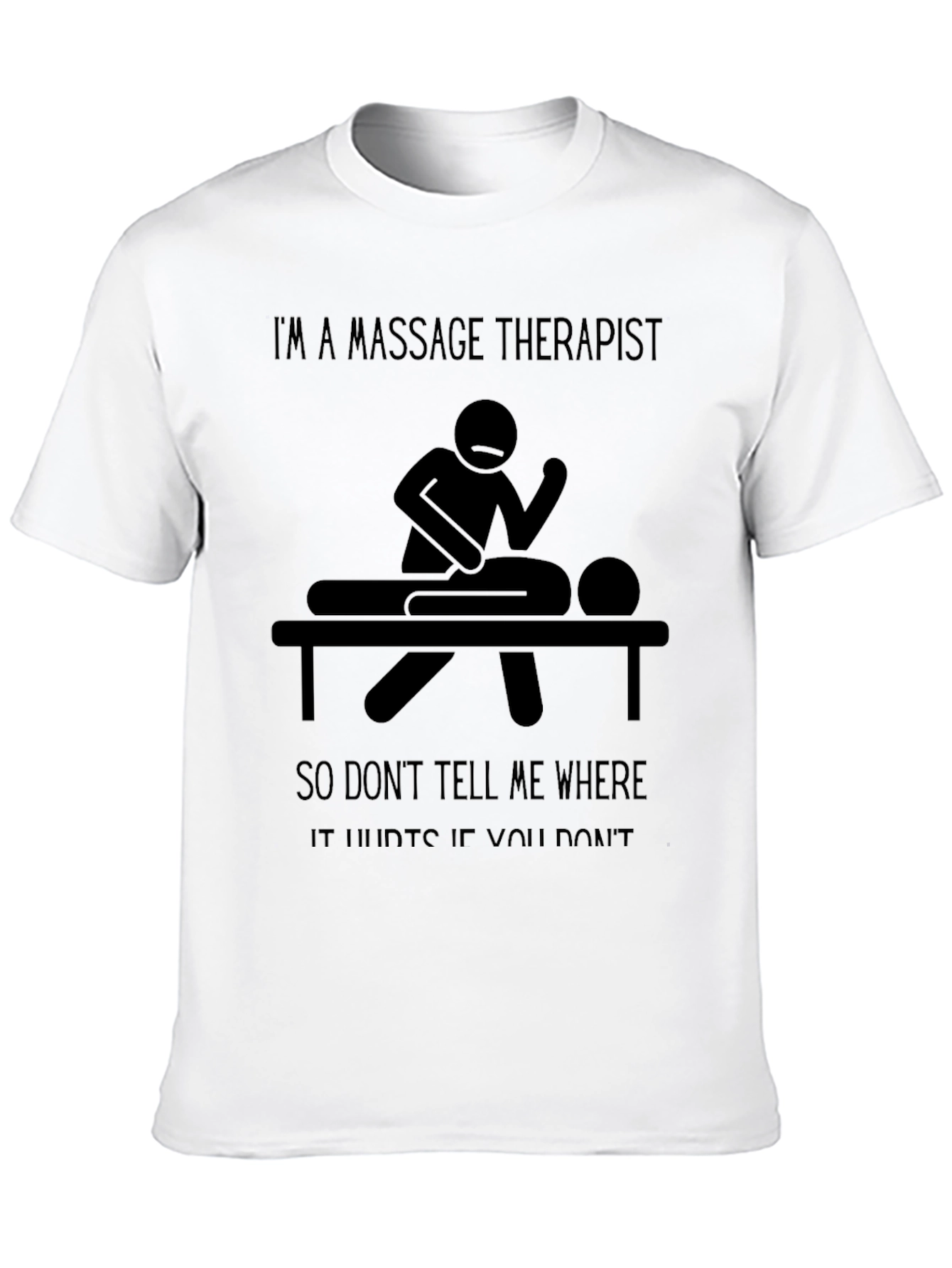 Massage Therapist Humor T-Shirt - Unisex