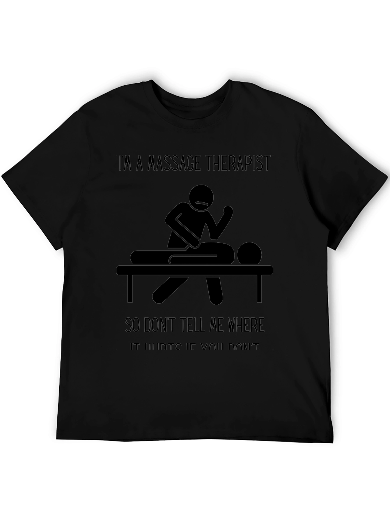 Massage Therapist Humor T-Shirt - Unisex