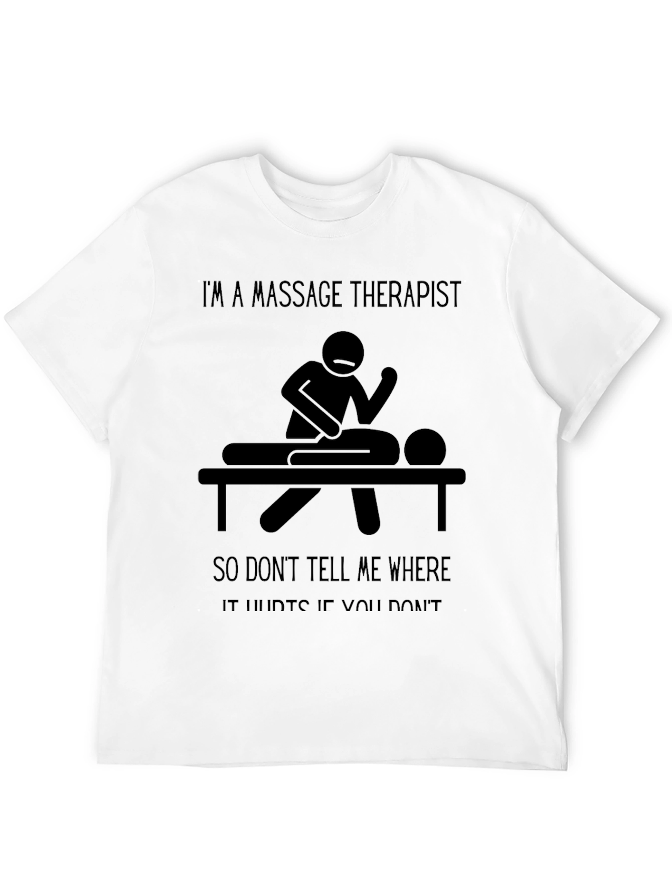 Massage Therapist Humor T-Shirt - Unisex