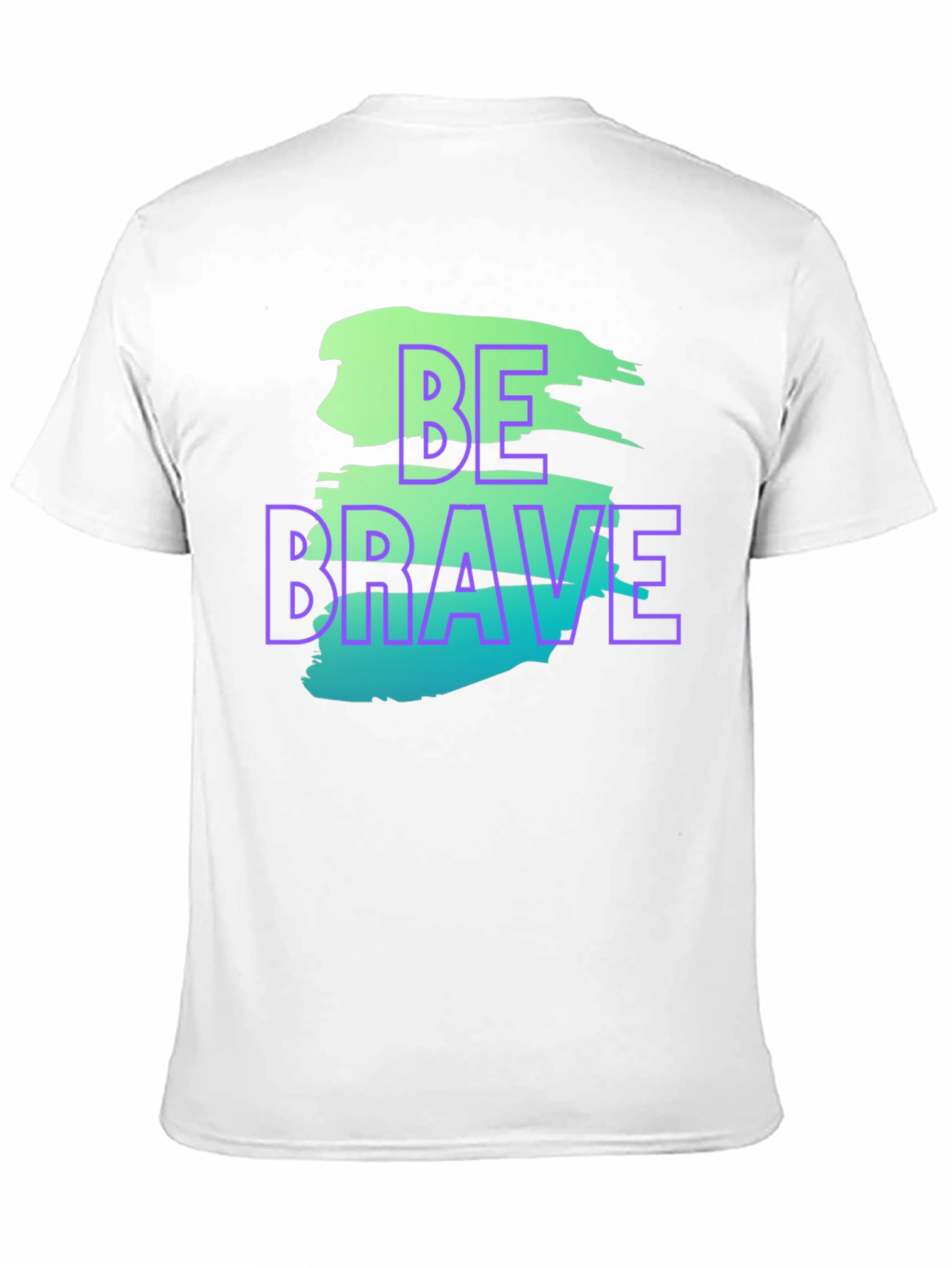 Be Brave Graphic T-Shirt - Trendy Streetwear