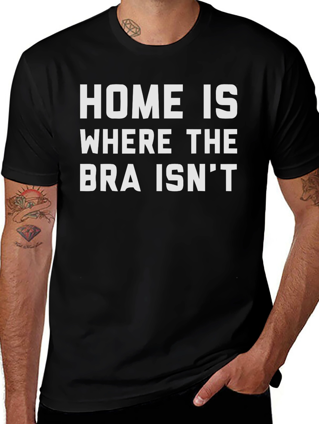Home is Where the Bra Isnt Graphic T-Shirt