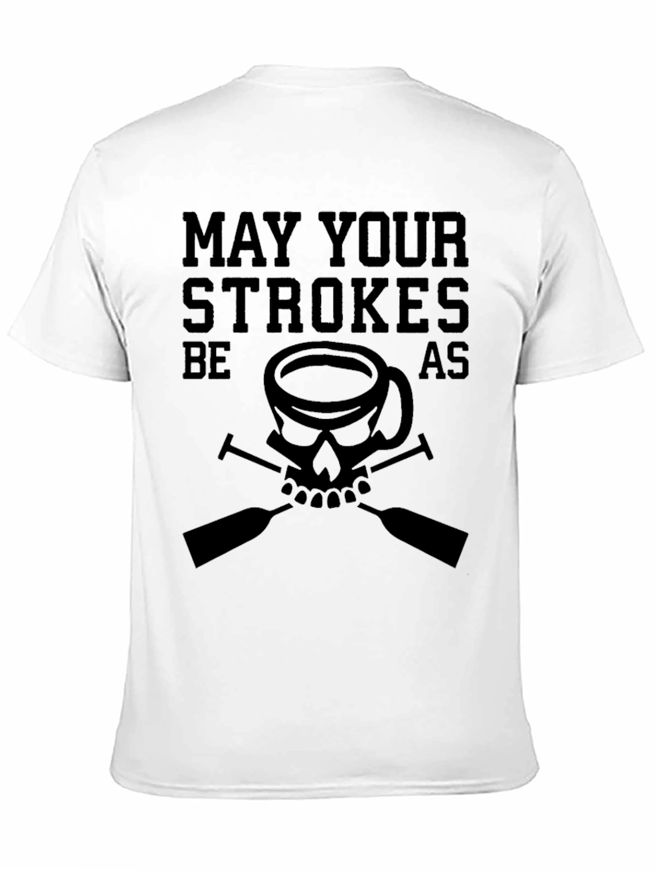 May Your Strokes Be as Strong Coffee T-Shirt