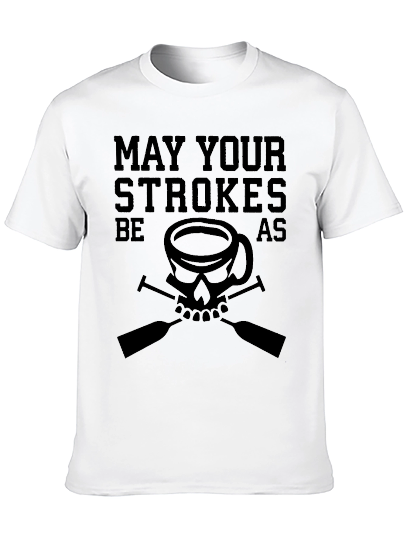 May Your Strokes Be as Strong Coffee T-Shirt