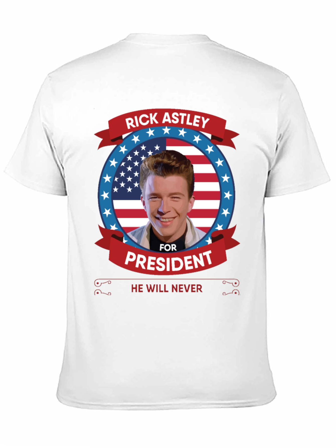 Rick Astley for President T-Shirt