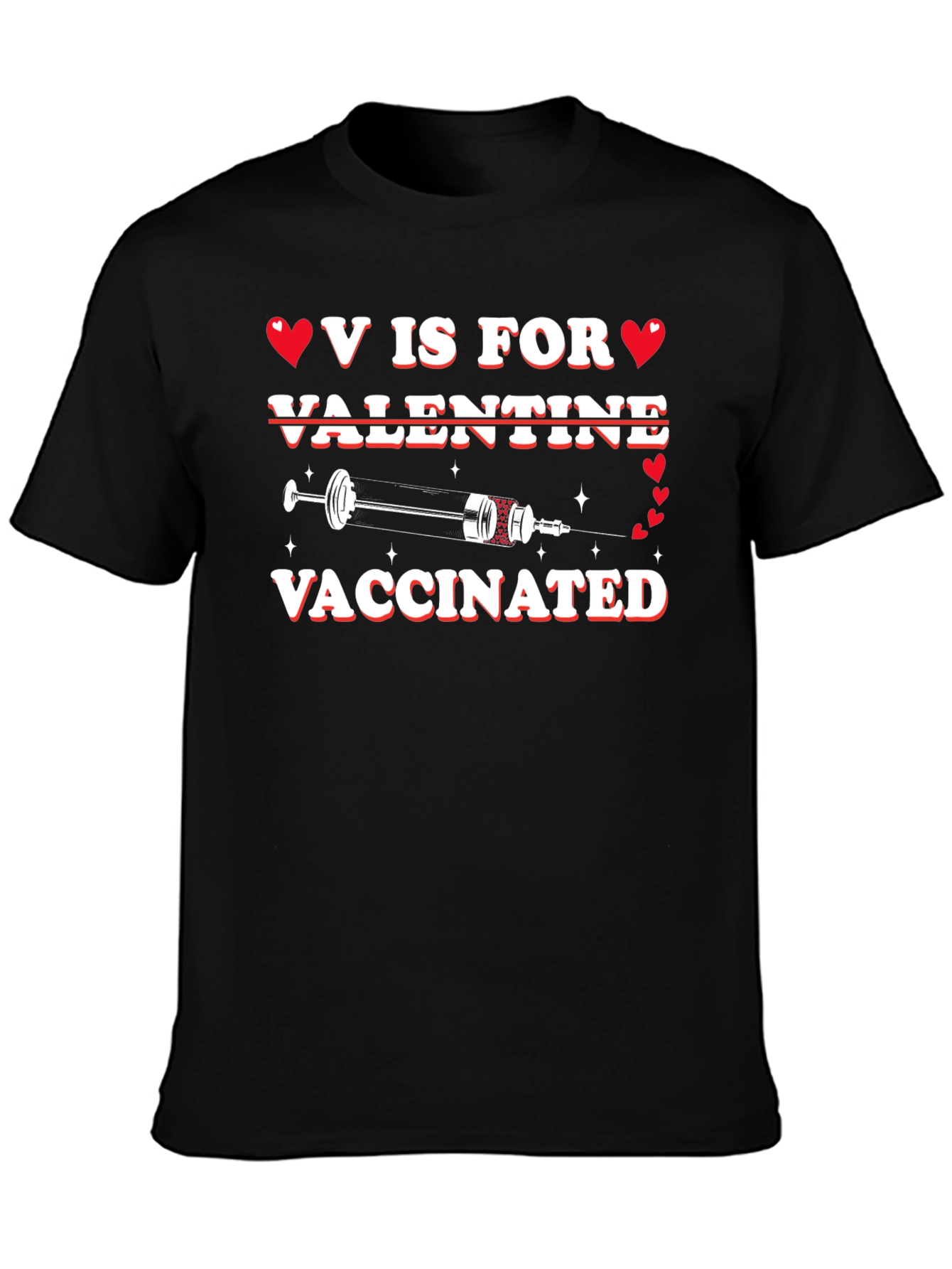 V is for Vaccinated Valentine T-Shirt