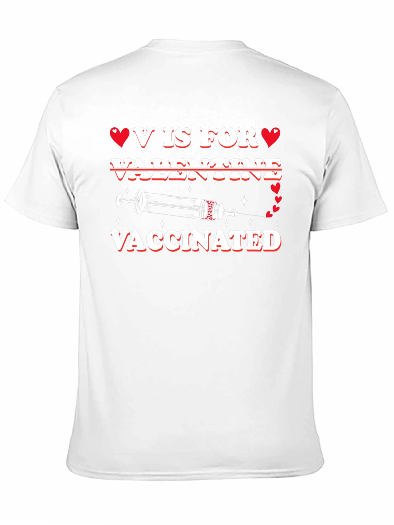 V is for Vaccinated Valentine T-Shirt