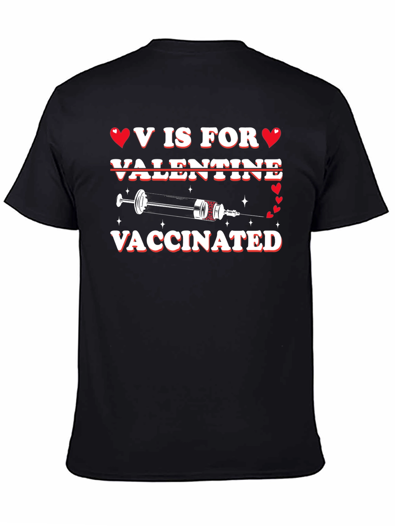 V is for Vaccinated Valentine T-Shirt