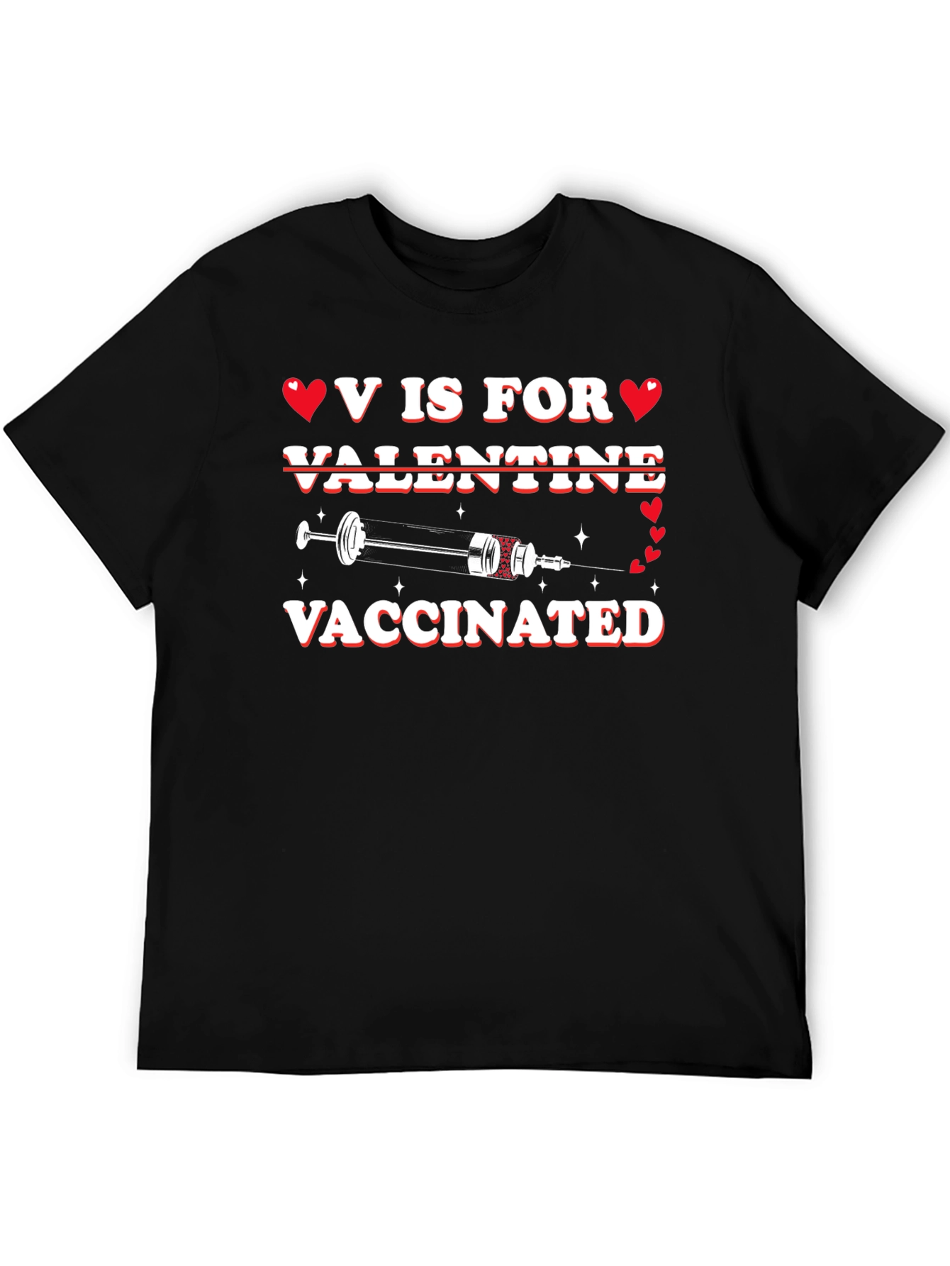 V is for Vaccinated Valentine T-Shirt