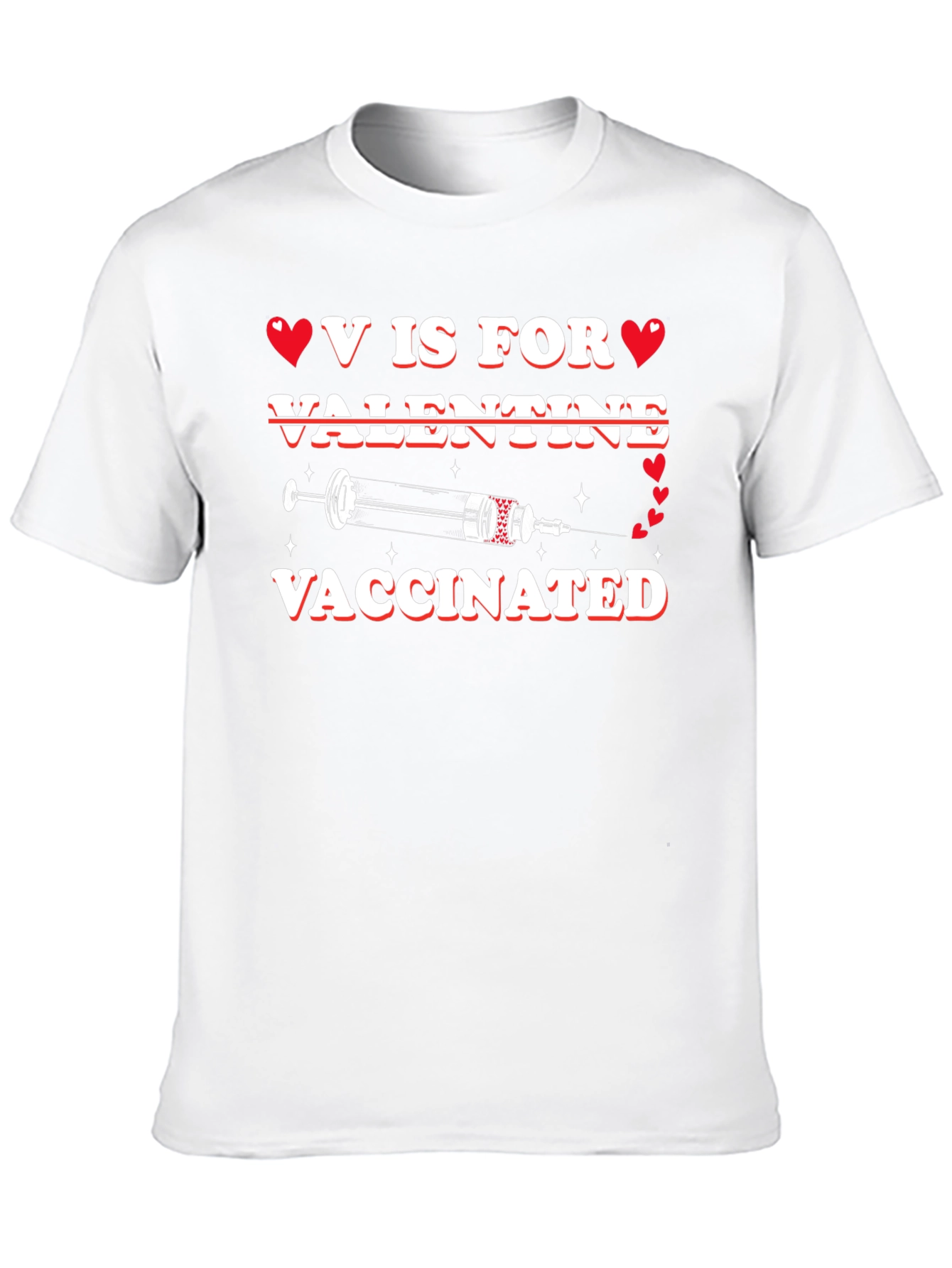 V is for Vaccinated Valentine T-Shirt
