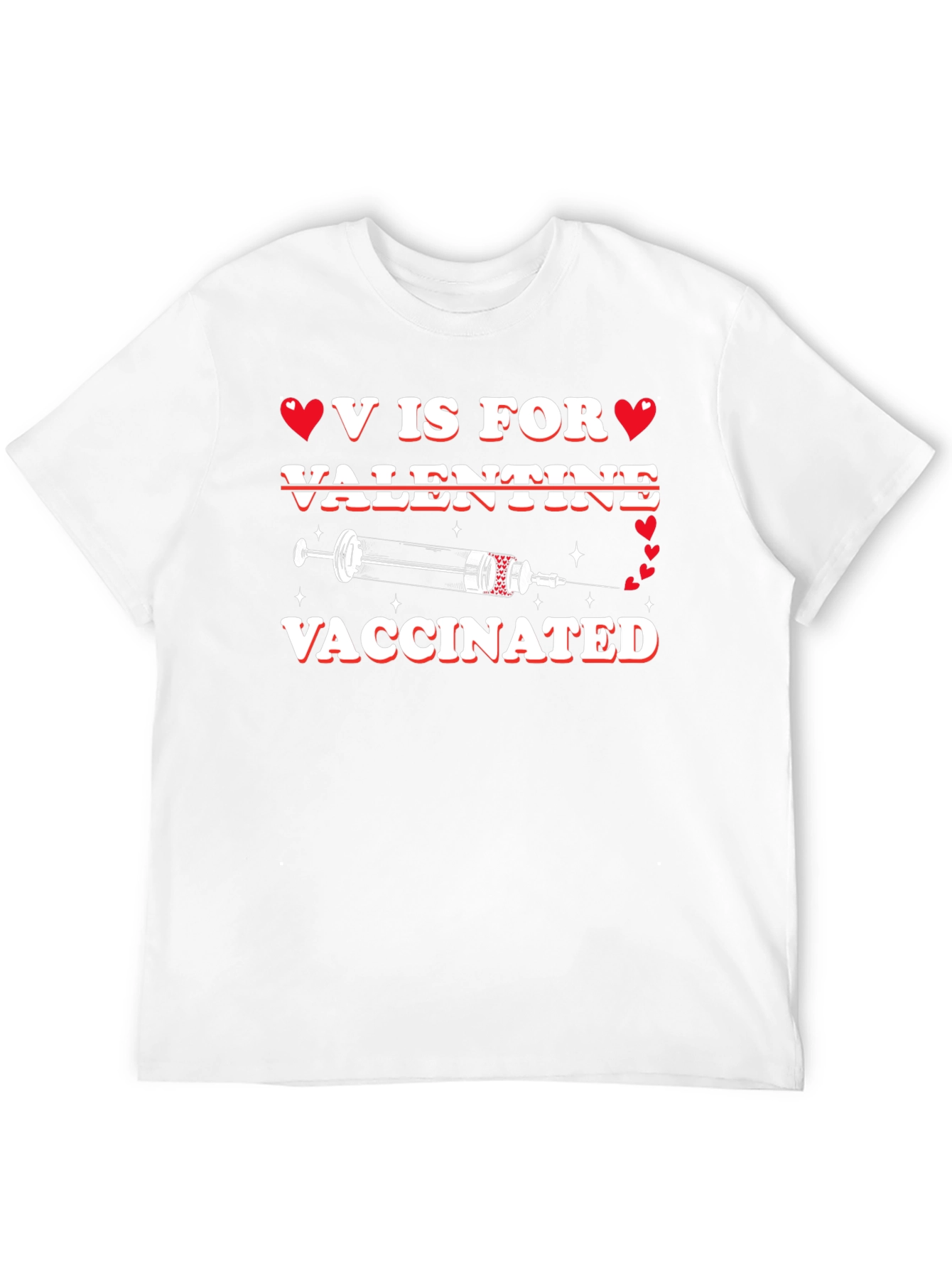 V is for Vaccinated Valentine T-Shirt
