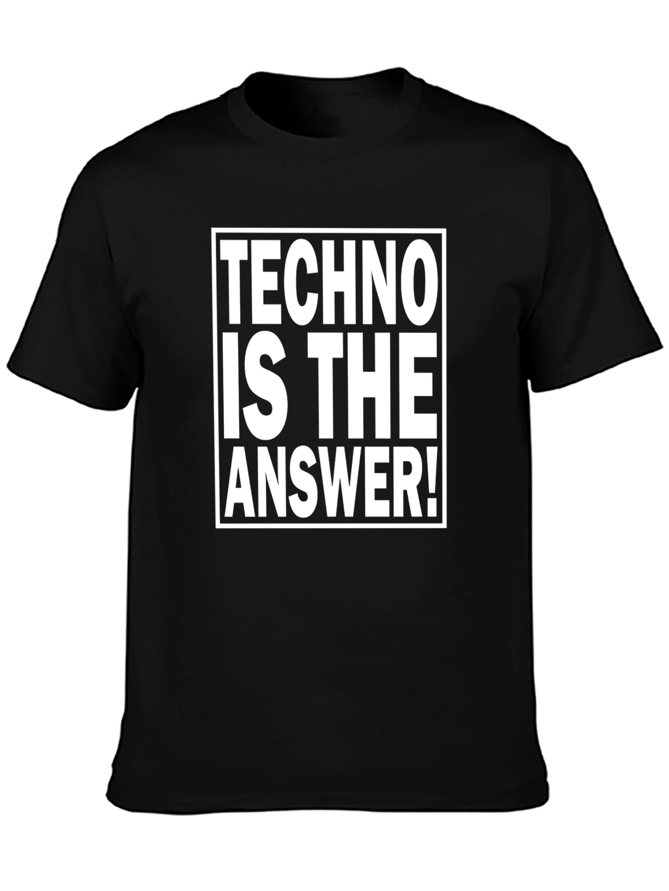 Techno Is The Answer! Black T-Shirt
