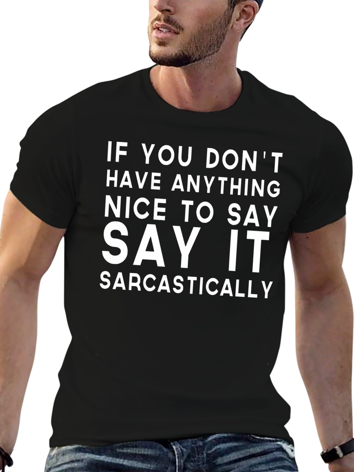 Sarcastic Statement T-Shirt - Funny Humor Tee