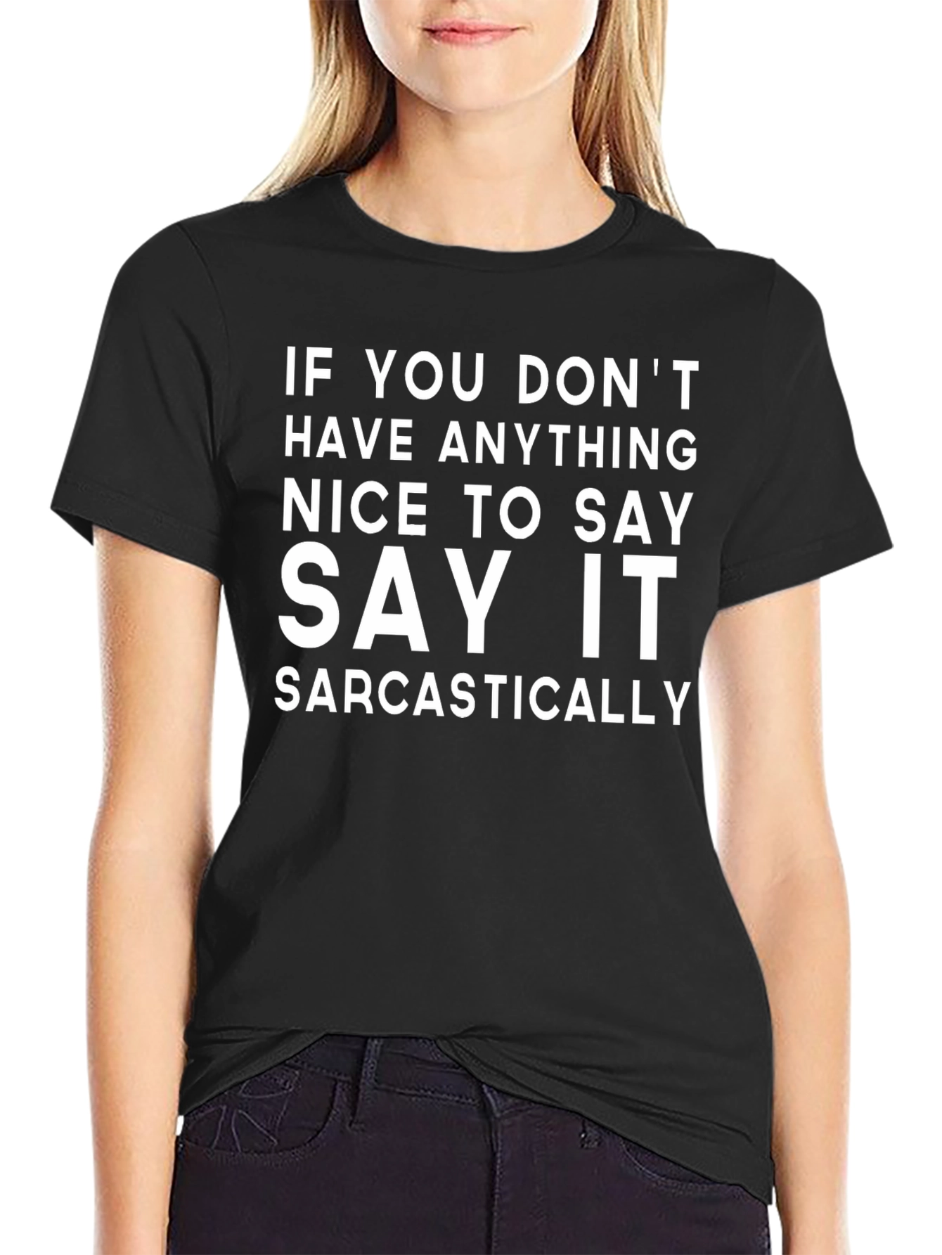Sarcastic Statement T-Shirt - Funny Humor Tee