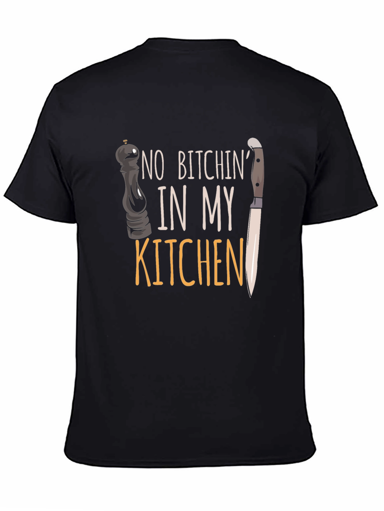 No Bitchin In My Kitchen Graphic T-Shirt