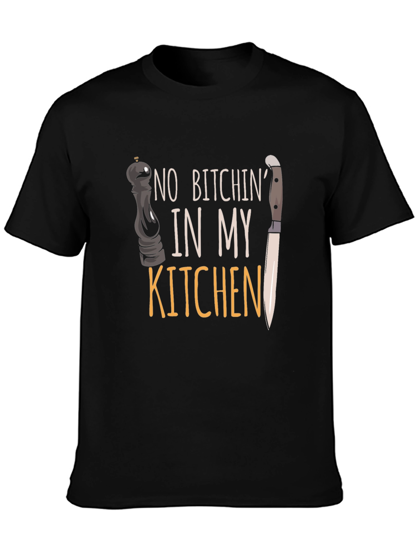 No Bitchin In My Kitchen Graphic T-Shirt