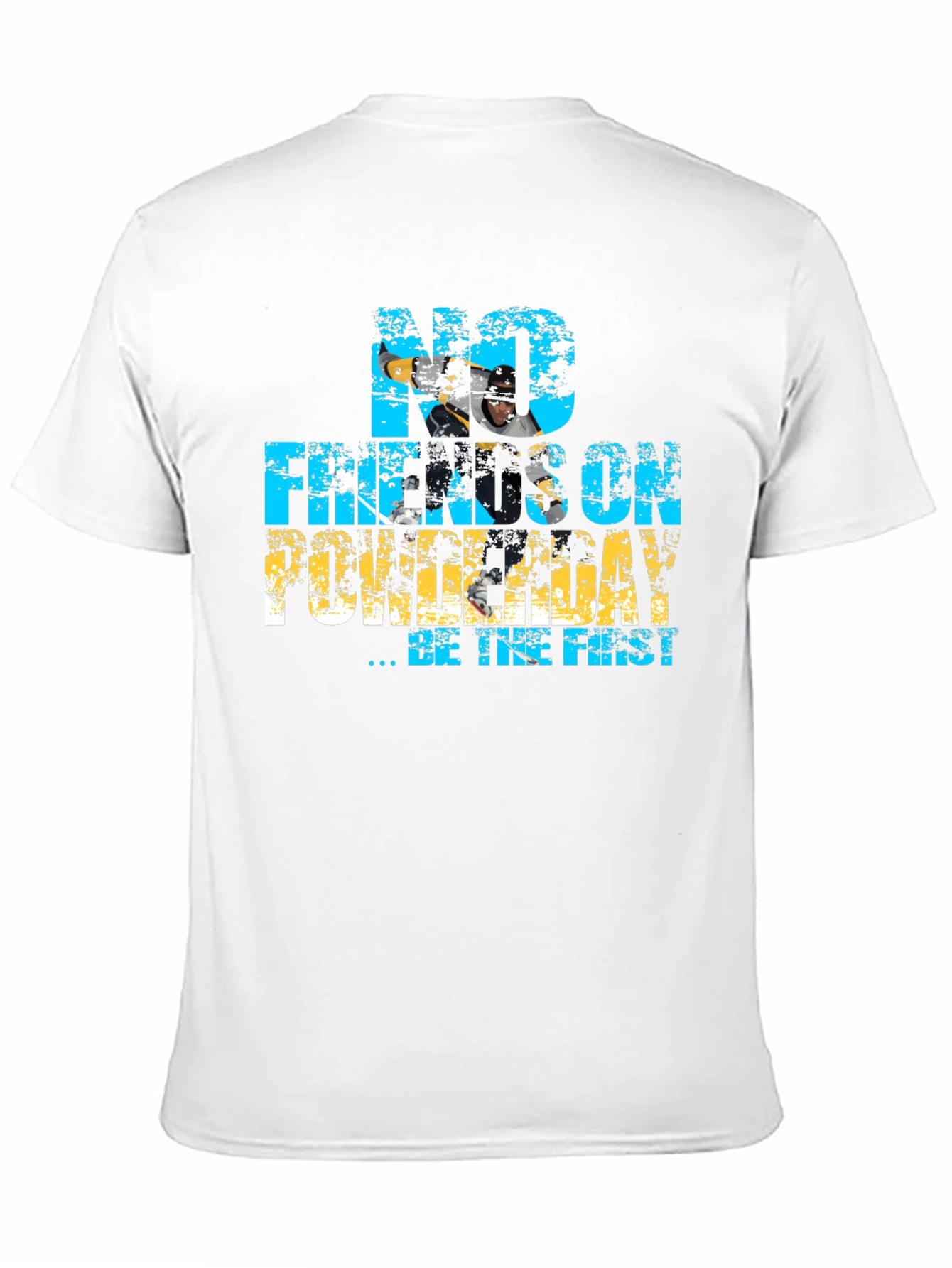 No Freakin On Powderday T-Shirt