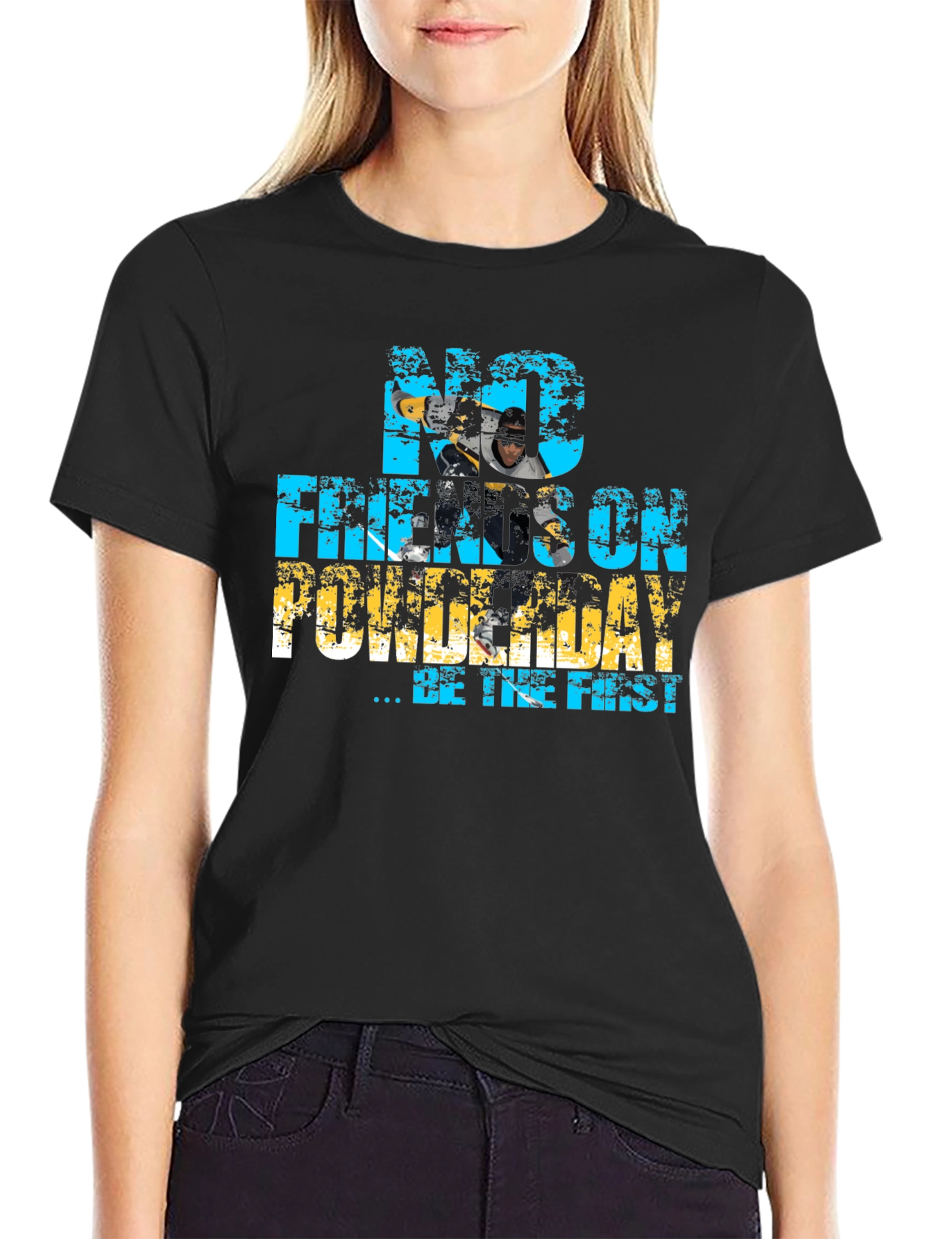 No Freakin On Powderday T-Shirt