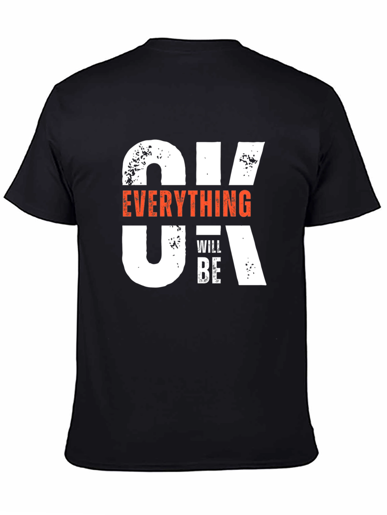 Optimistic Graphic T-Shirt: Everything Will Be OK