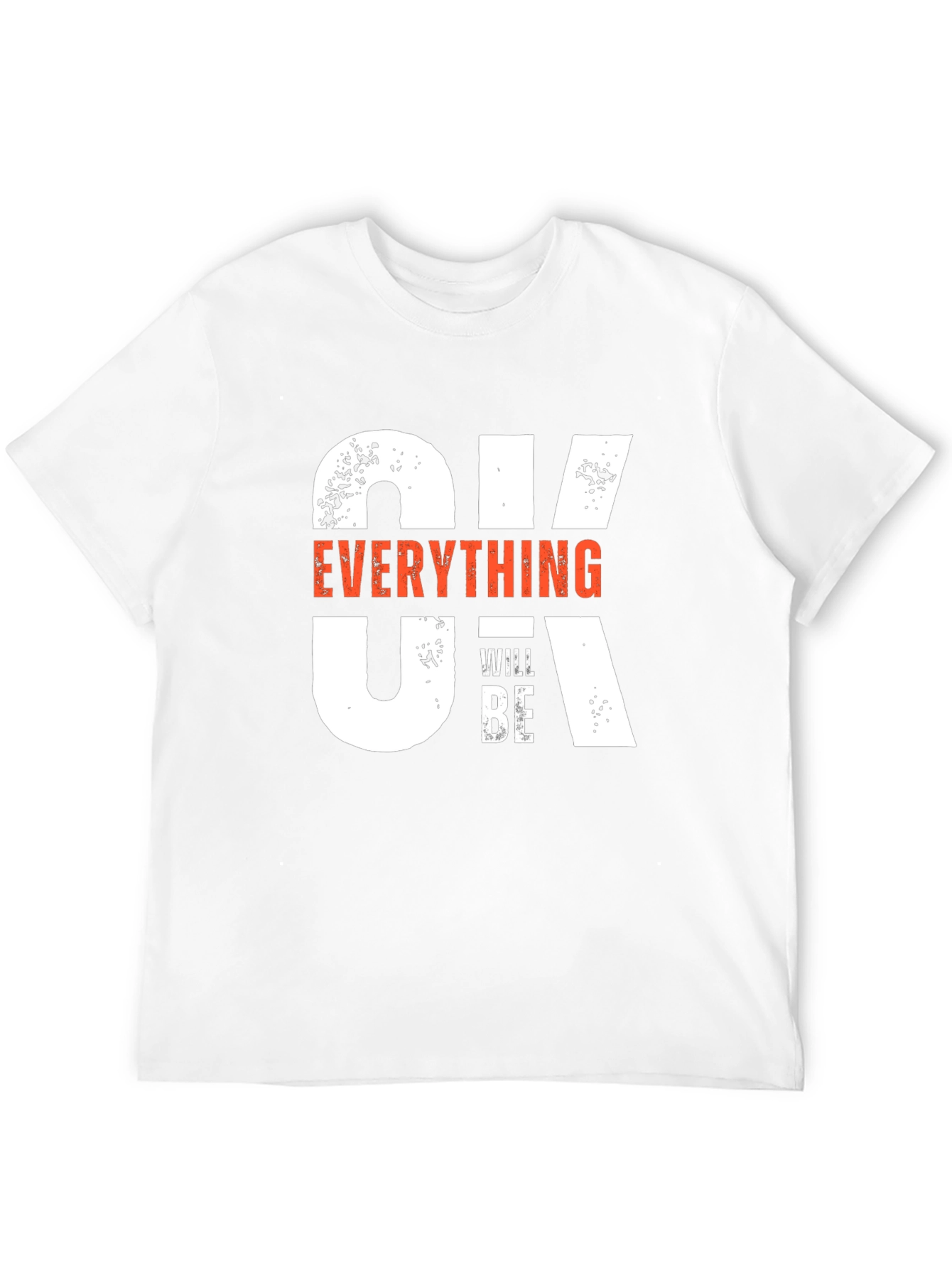 Optimistic Graphic T-Shirt: Everything Will Be OK