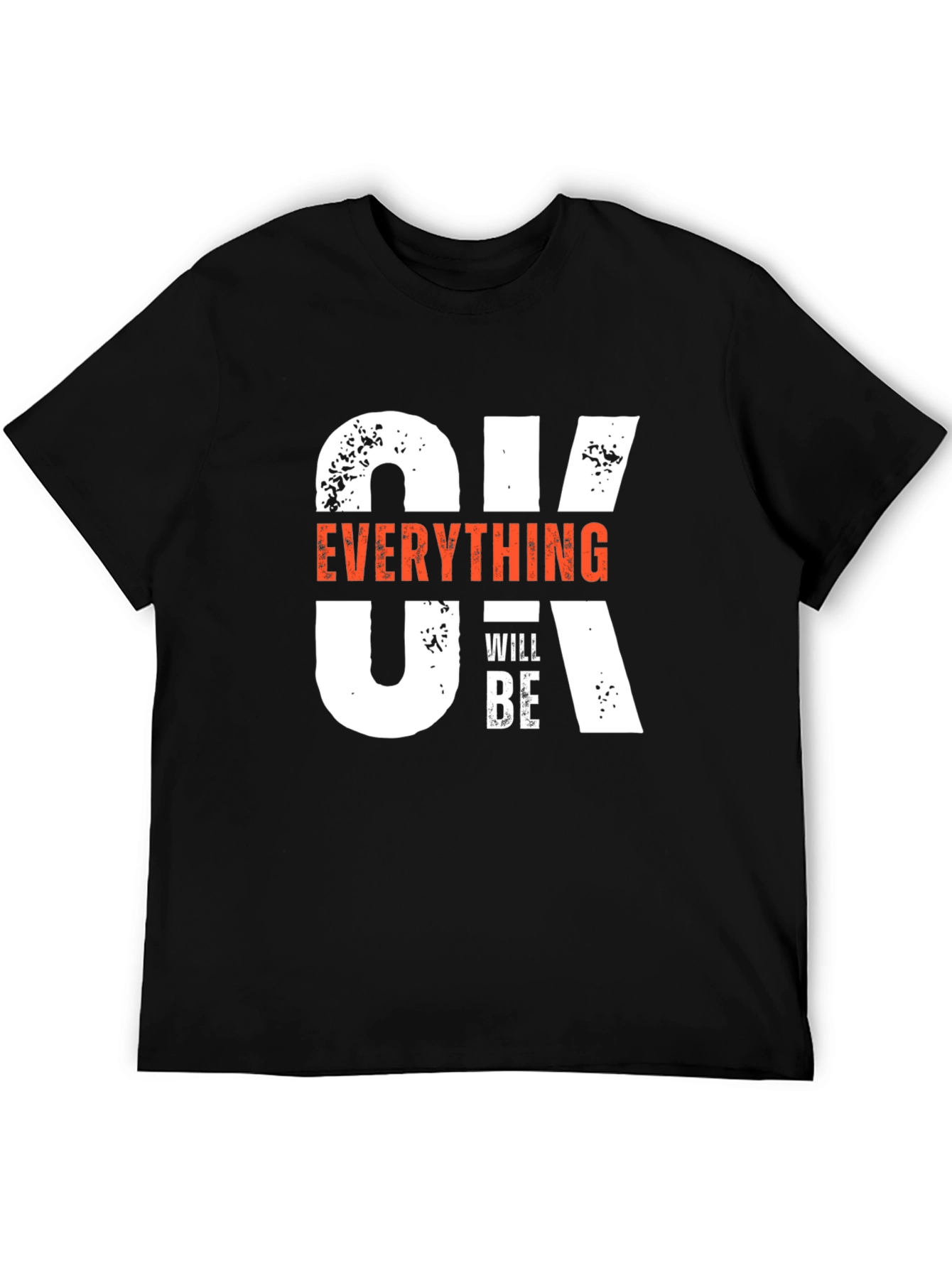 Optimistic Graphic T-Shirt: Everything Will Be OK