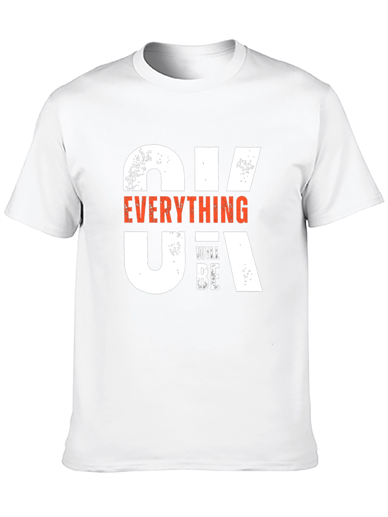 Optimistic Graphic T-Shirt: Everything Will Be OK