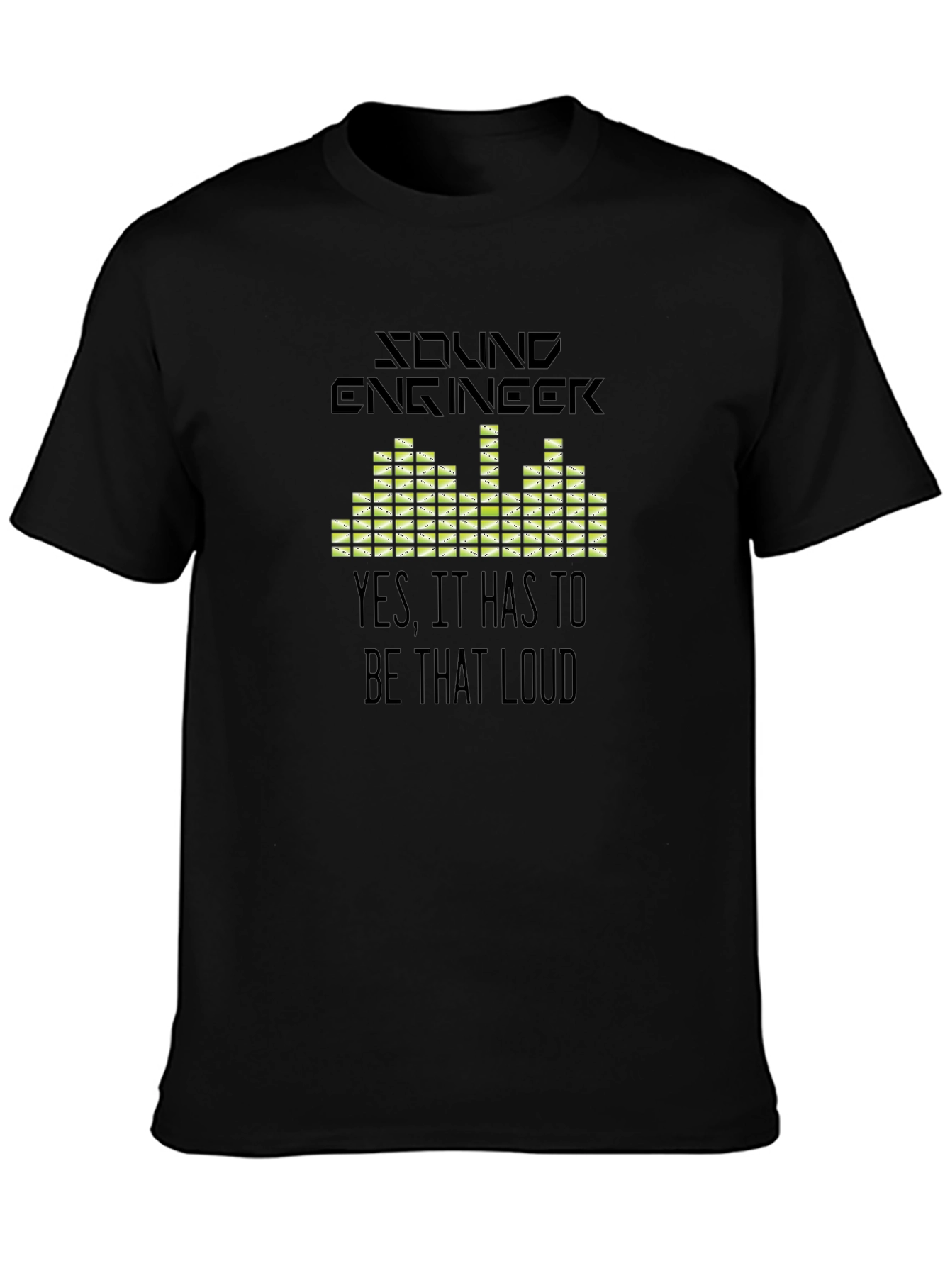 Sound Engineer Graphic T-Shirt - That Loud!