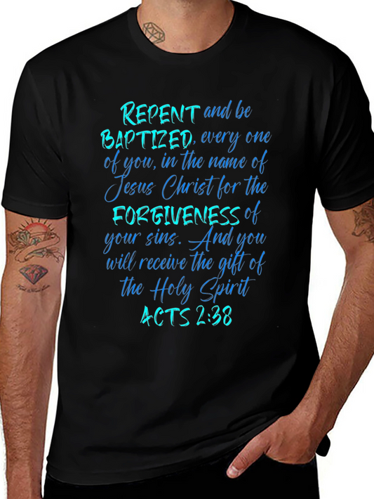Repent and Be Baptized Tee Acts 2:38 Christian Gift