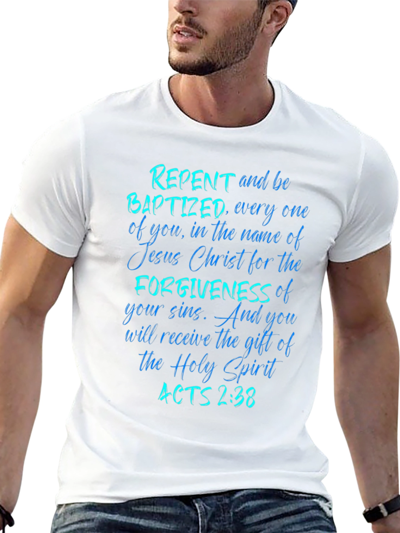 Repent and Be Baptized Tee Acts 2:38 Christian Gift