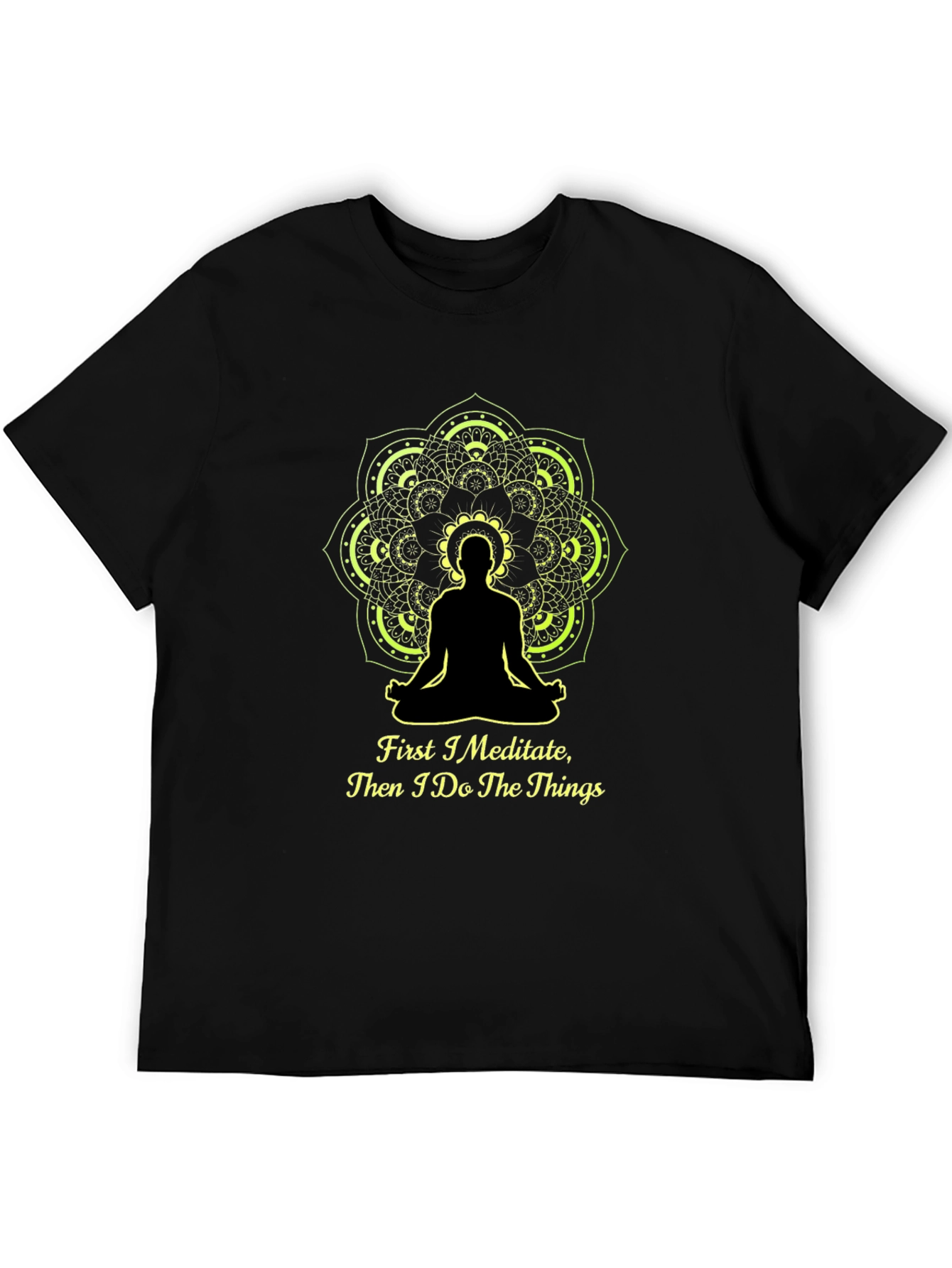 Meditate Then Do T-Shirt - Yoga Mandala
