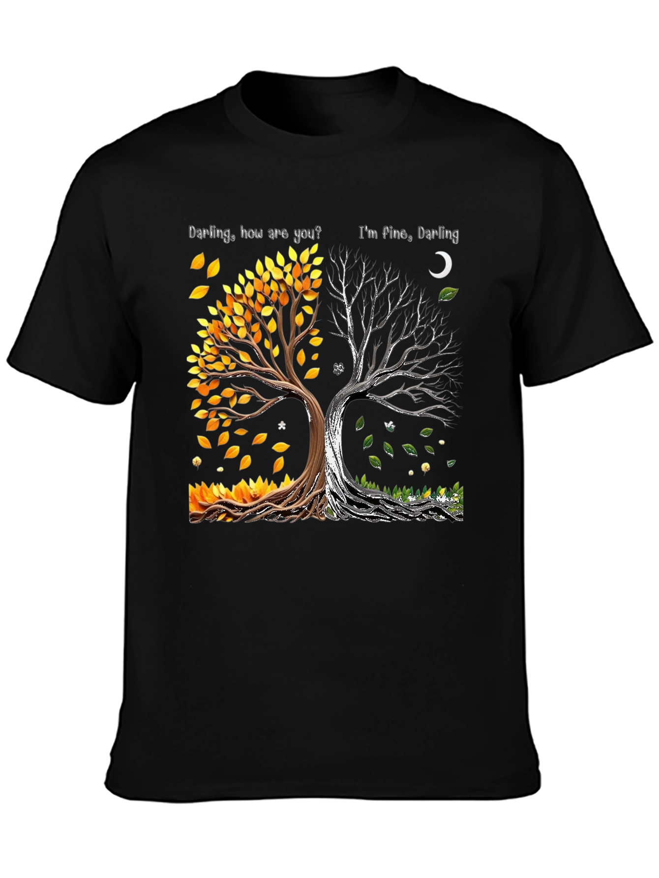 Darling How Are You Im Fine Darling Tree T-Shirt