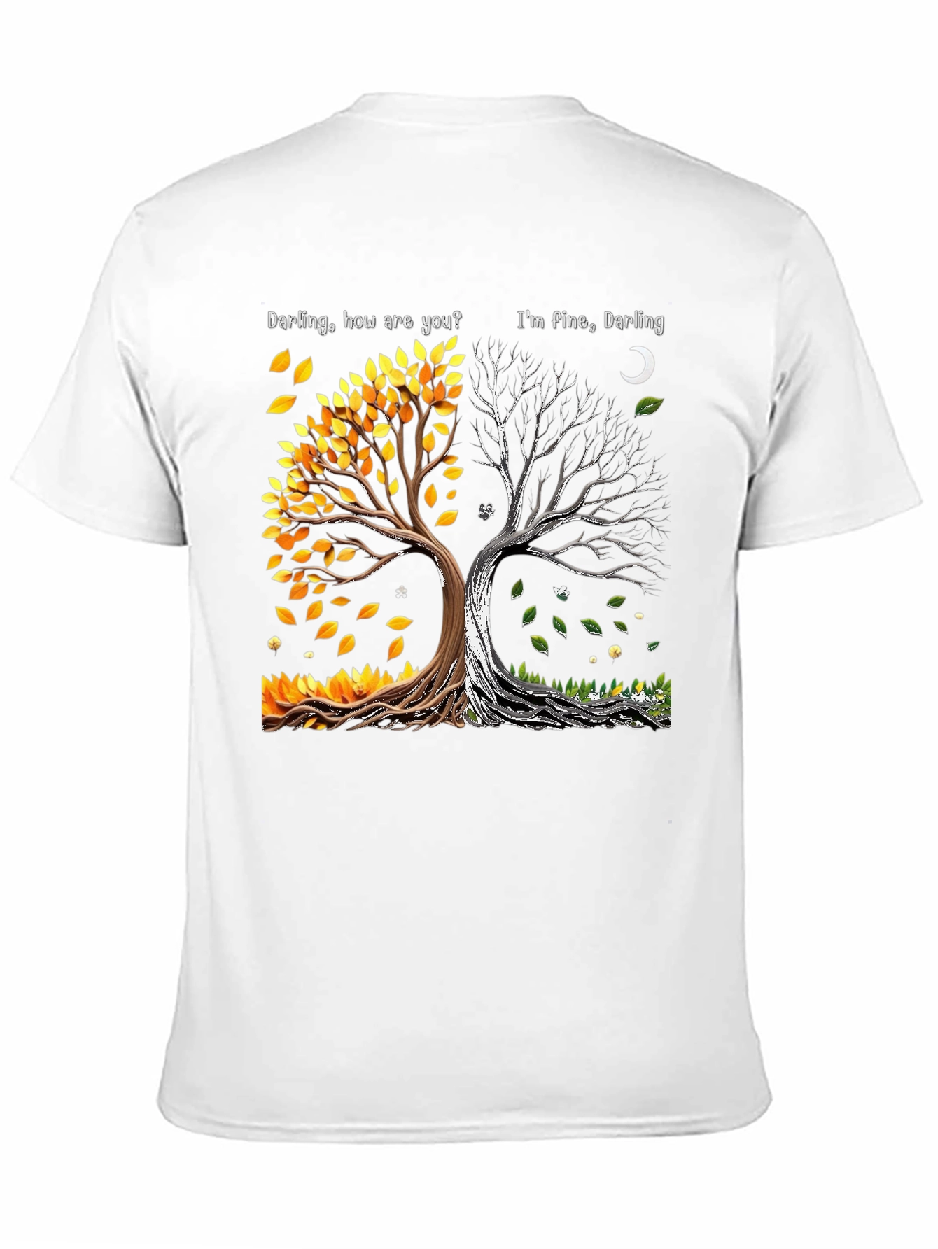Darling How Are You Im Fine Darling Tree T-Shirt