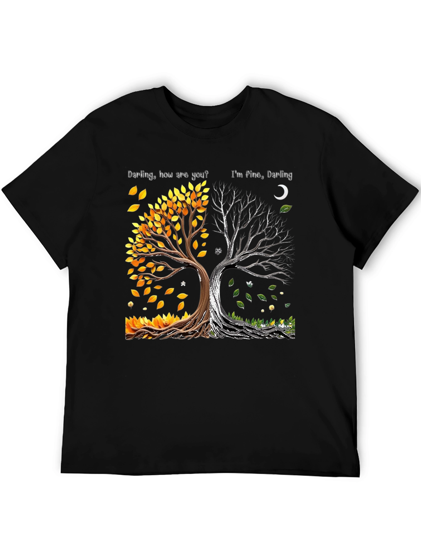 Darling How Are You Im Fine Darling Tree T-Shirt
