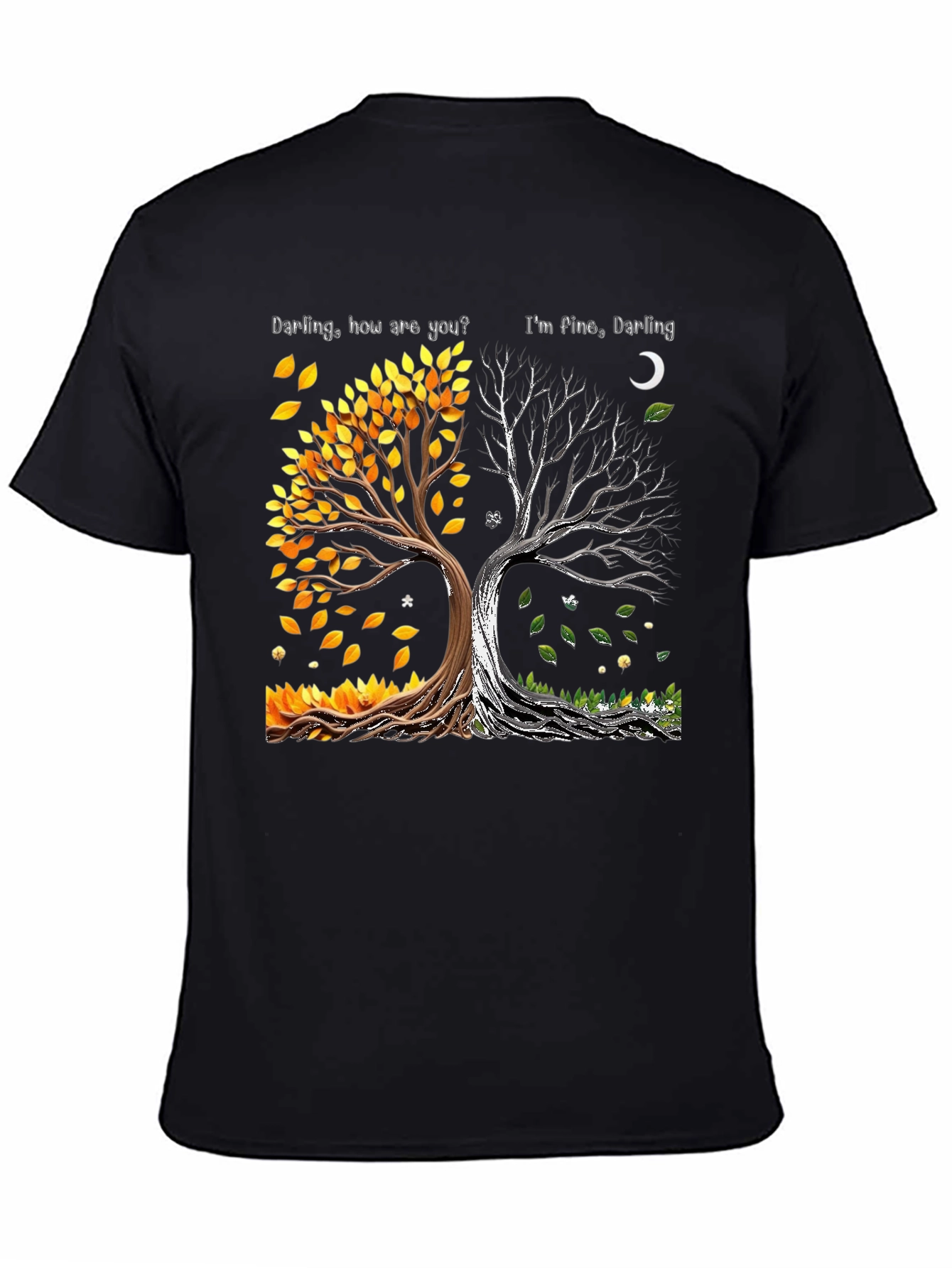 Darling How Are You Im Fine Darling Tree T-Shirt