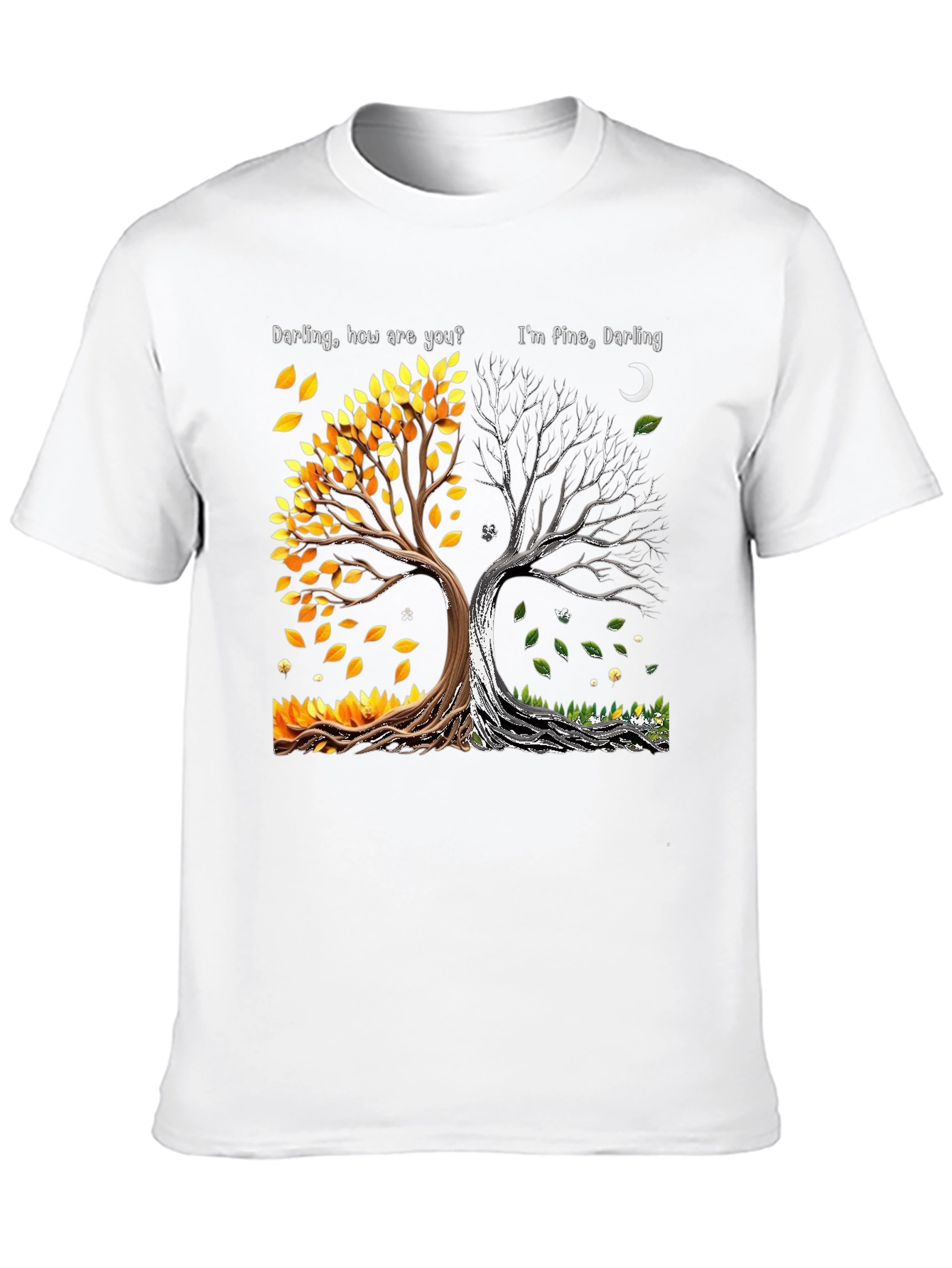 Darling How Are You Im Fine Darling Tree T-Shirt